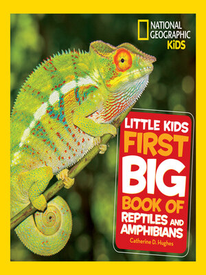 National Geographic Little Kids First Big Book of Reptiles and Amphibians - ebook